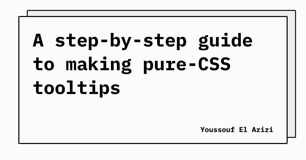 a-step-by-step-guide-to-making-pure-css-tooltips